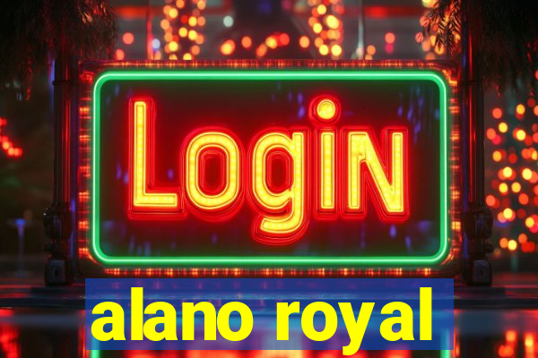 alano royal
